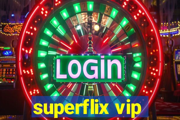 superflix vip